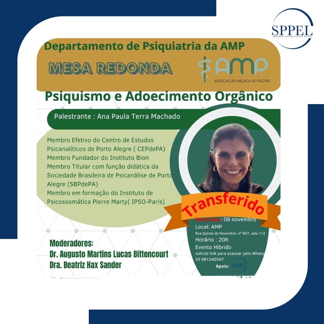 Mesa Redonda "Psiquismo e Adoecimento Orgânico".